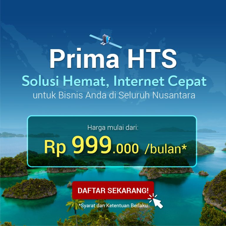 Internet Cepat Prima HTS telah hadir di Indonesia!