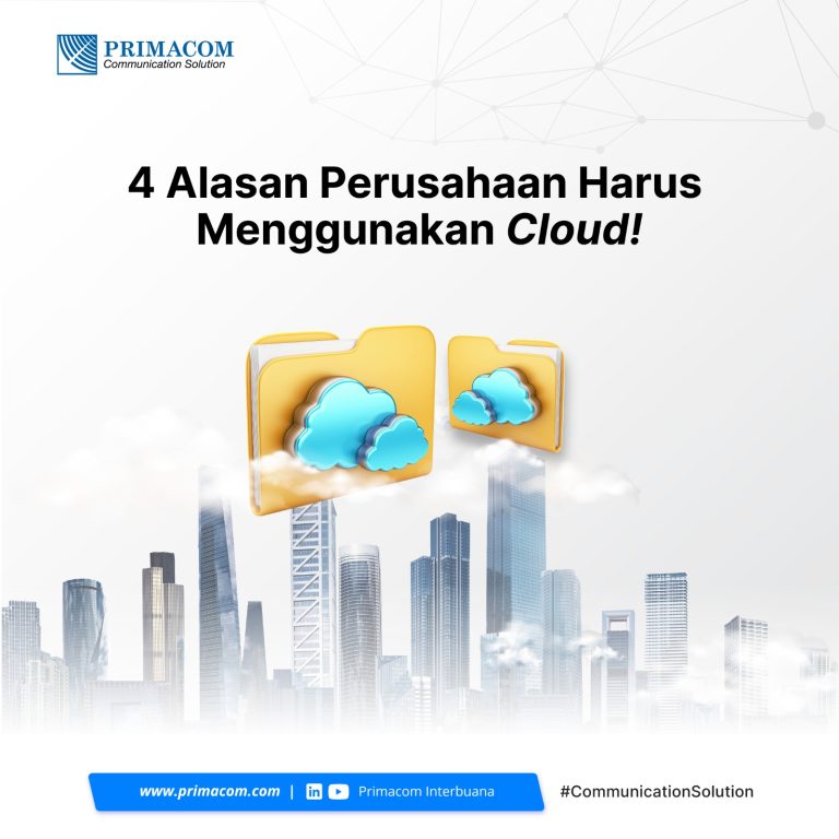 4 Alasan Perusahaan Harus Menggunakan Cloud!