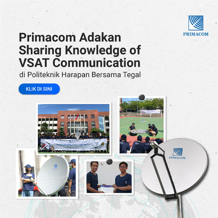 Primacom Adakan Sharing Knowledge of VSAT Communication di Politeknik Harapan Bersama Tegal