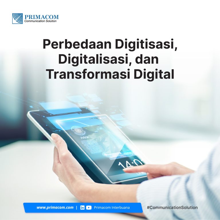 Perbedaan Digitisasi, Digitalisasi, dan Transformasi Digital