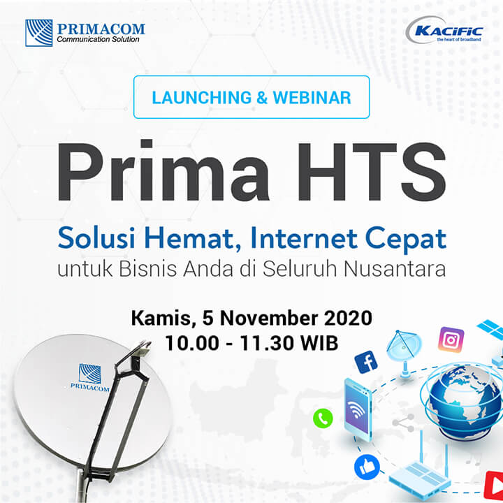 Launching & Webinar Prima HTS: Solusi Hemat, Internet Cepat untuk Bisnis Anda di Seluruh Nusantara
