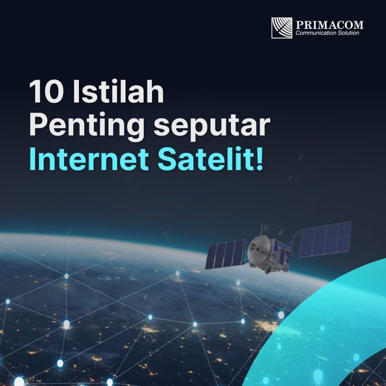 10 Istilah Penting Seputar Internet Satelit