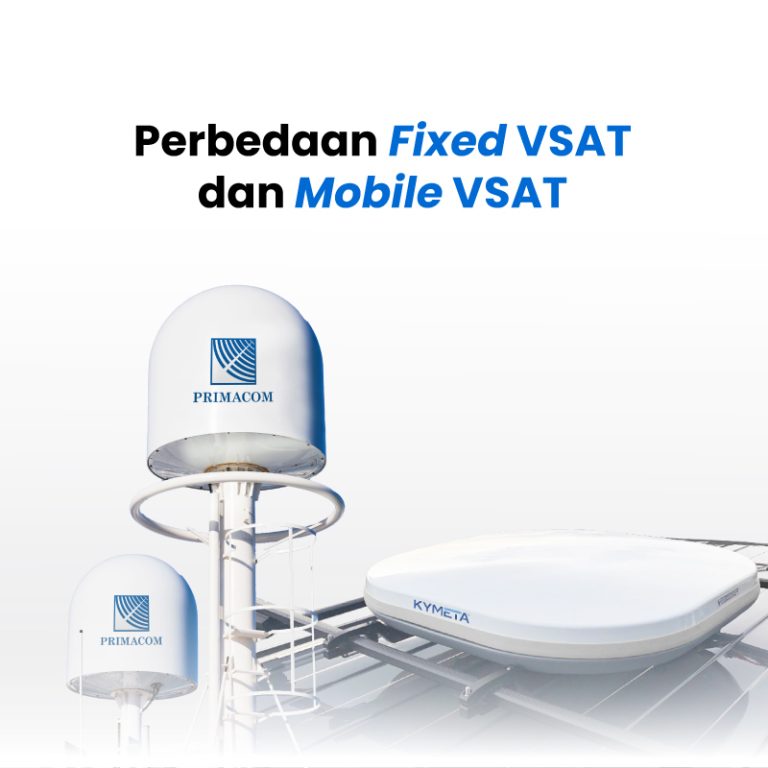 Perbedaan Mobile VSAT dan Fixed VSAT