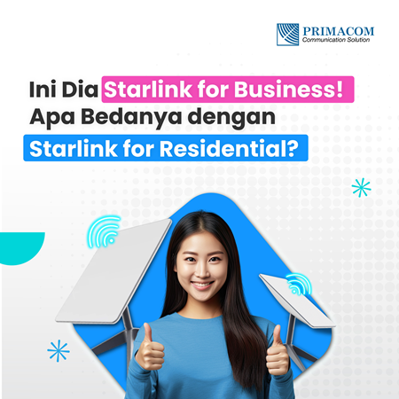 Ini Dia Starlink for Business! Apa Bedanya dengan Starlink for Residential?