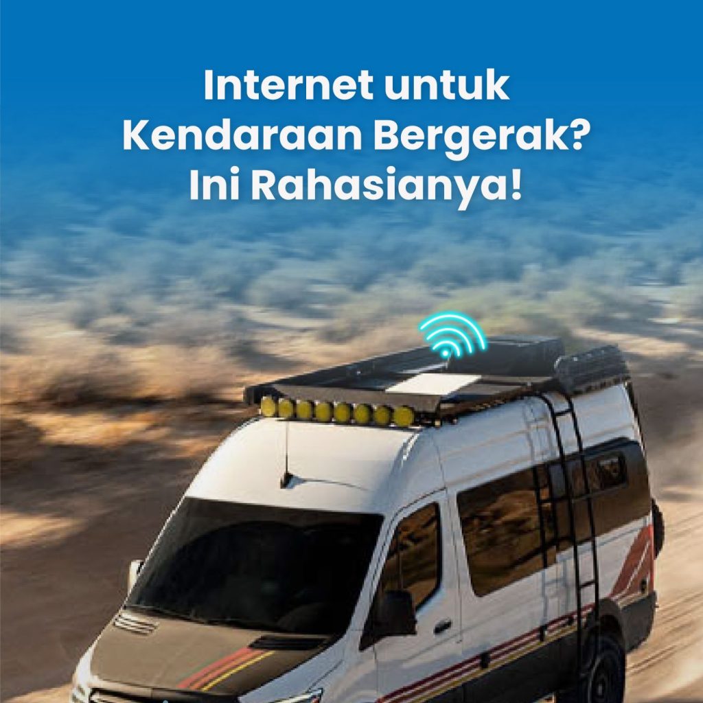 Internet untuk Kendaraan Bergerak? Ini Rahasianya!