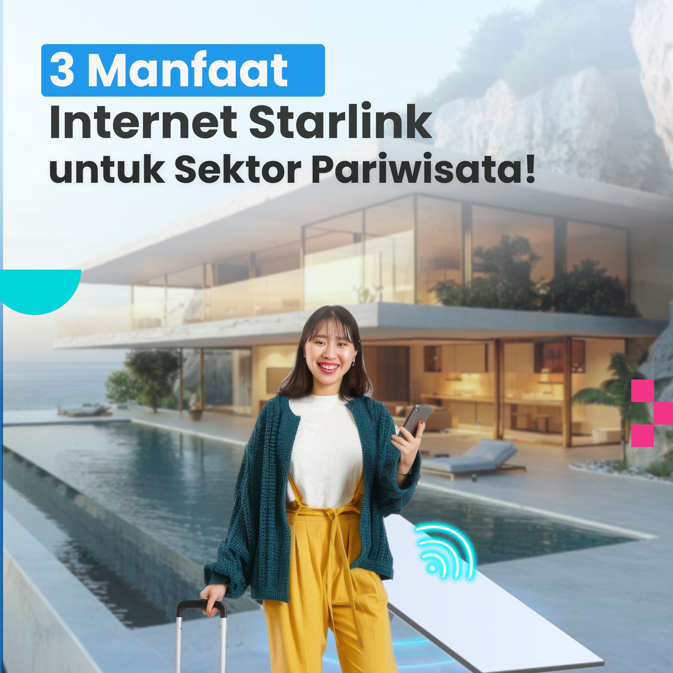 3 Manfaat Internet Starlink untuk Sektor Pariwisata